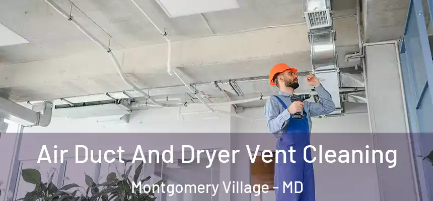  Air Duct And Dryer Vent Cleaning Montgomery Village - MD