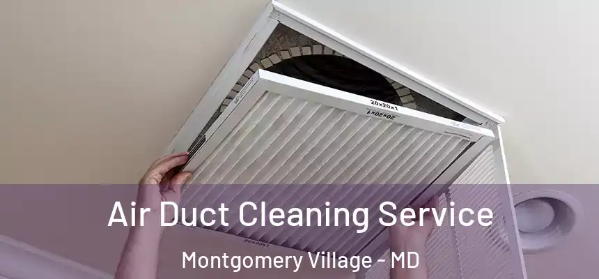 Air Duct Cleaning Service Montgomery Village - MD