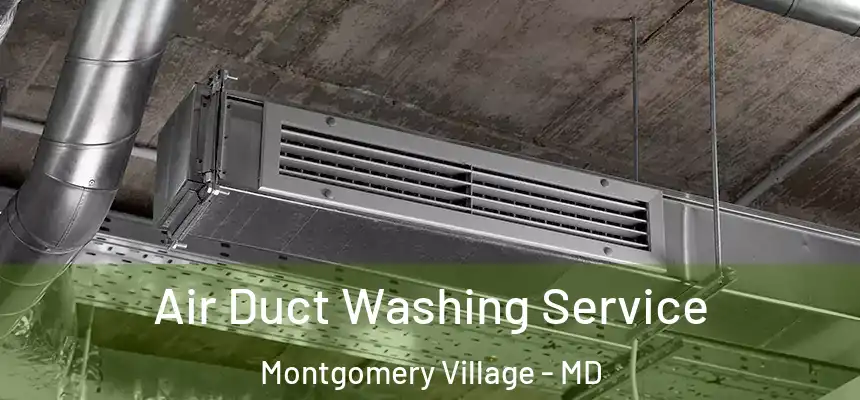  Air Duct Washing Service Montgomery Village - MD