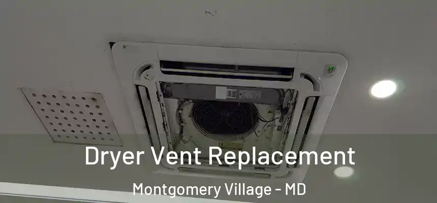 Dryer Vent Replacement Montgomery Village - MD